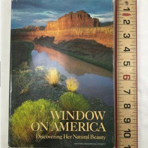 Window on America Discovering Her Natural Beauty Hardcover Geographic Book